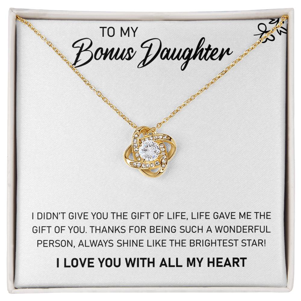 To My Bonus Daughter, Always Shine Like The Brightest Star -Love Knot