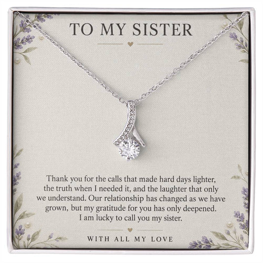 Alluring Beauty Necklace for Sister – Thank You for Being My Sister
