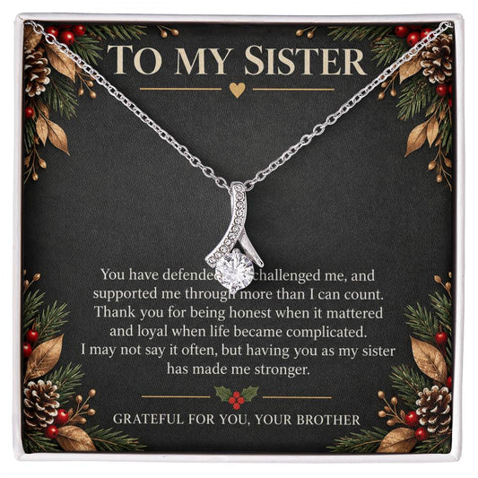 Alluring Beauty Necklace for Sister – You Have Always Had My Back