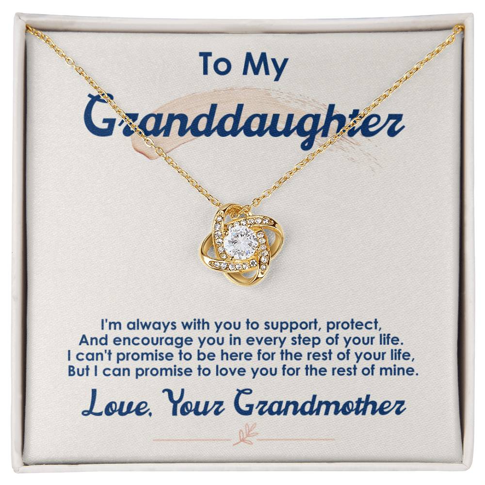 To My Granddaughter, I Love You For The Rest Of My Life -Love Knot Nec