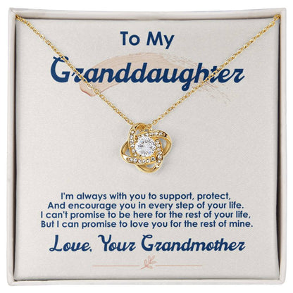 To My Granddaughter, I Love You For The Rest Of My Life -Love Knot Nec