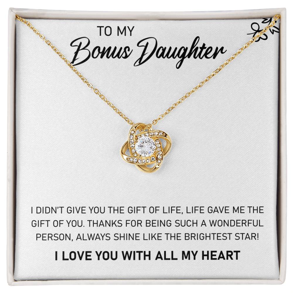 To My Bonus Daughter, Always Shine Like The Brightest Star -Love Knot 