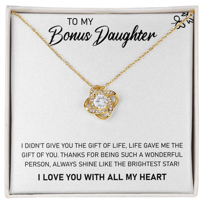 To My Bonus Daughter, Always Shine Like The Brightest Star -Love Knot 