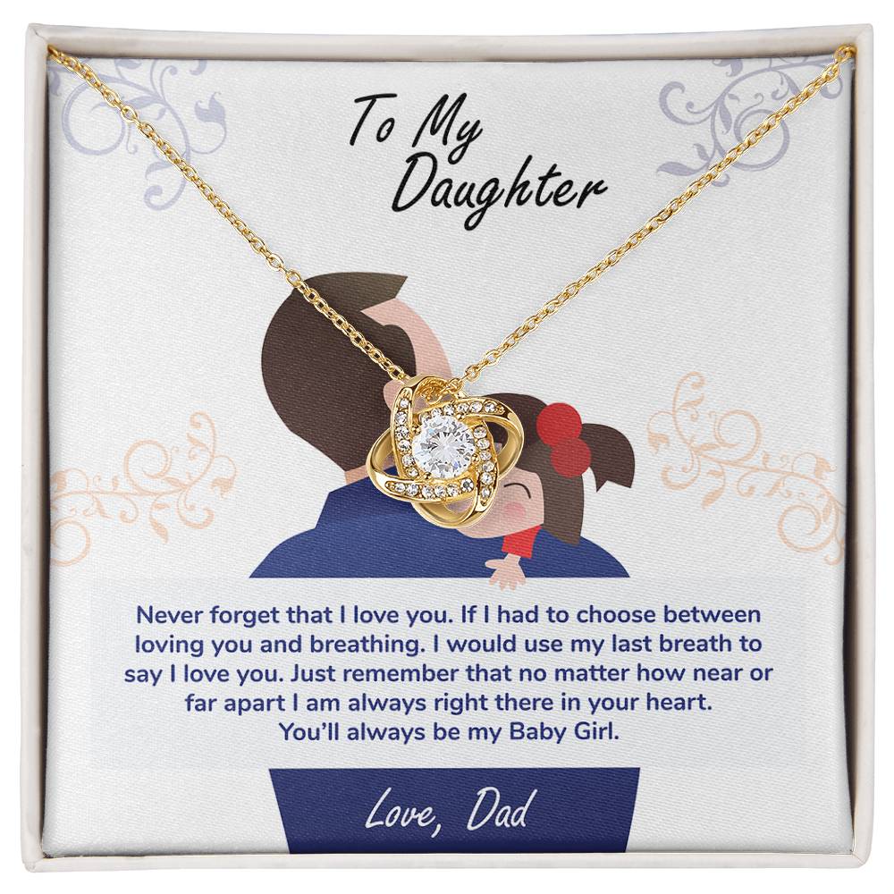 To My Daughter, You_ll Always Be My Baby Girl -Love Knot Necklace