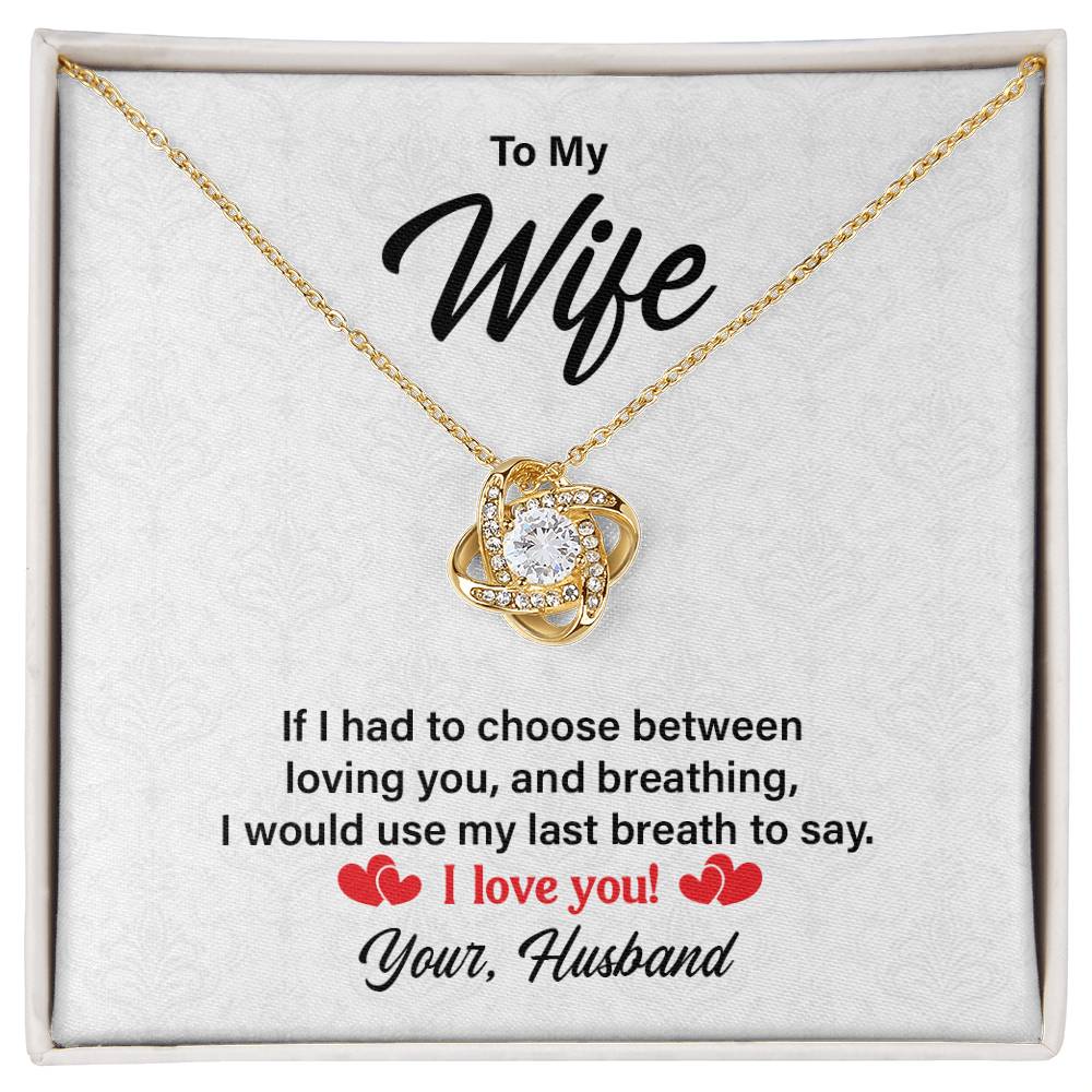 I Love You - Wife  Birthday, Anniversary, Valentines Love Knot Necklac