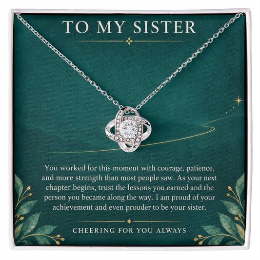 Love Knot Necklace for Sister from Sister – Proud of Your Next Chapter