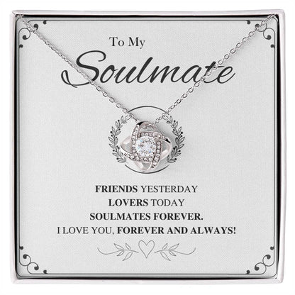 To My Soulmate Love Knot Necklace – Friends to Forever