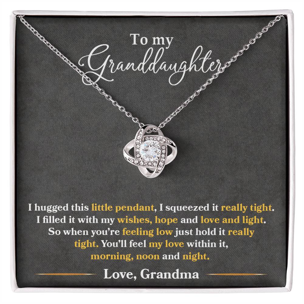 To My Granddaughter, You_ll Feel My Love Within This -Love Knot Neckla