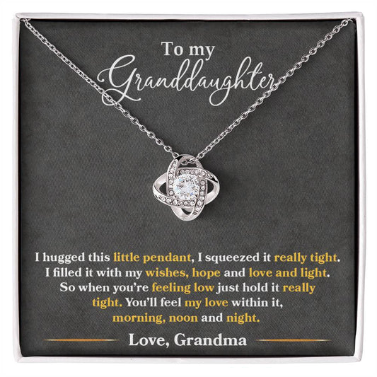 To My Granddaughter, You_ll Feel My Love Within This -Love Knot Neckla