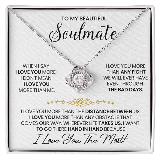 To My Soulmate Love Knot Necklace – I Love You More