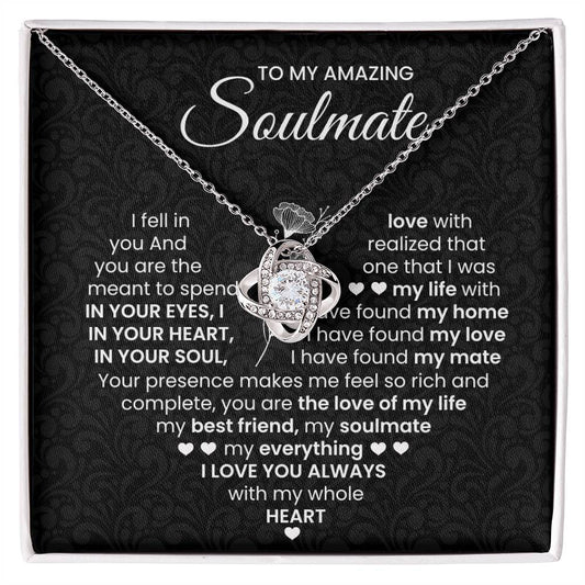 To My Amazing Soulmate Love Knot Necklace – Love of My Life
