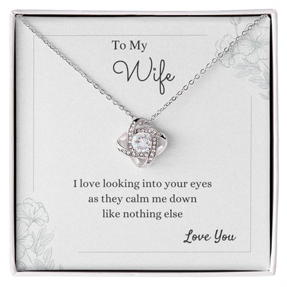 To My Wife Love Knot Necklace – Your Calm & Comfort