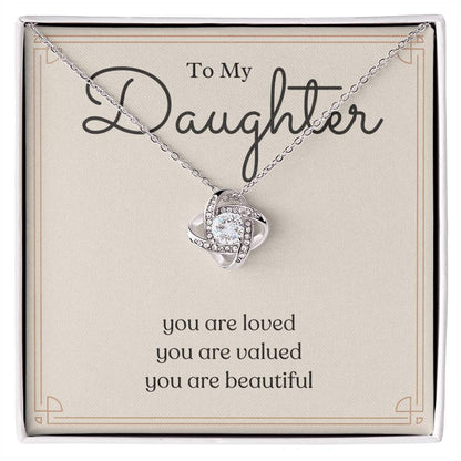 To My Daughter Love Knot Necklace – Loved, Valued & Beautiful