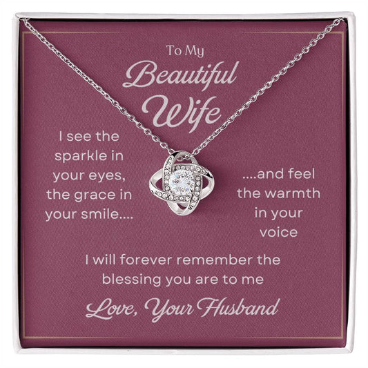 To My Beautiful Wife Love Knot Necklace – The Blessing You Are