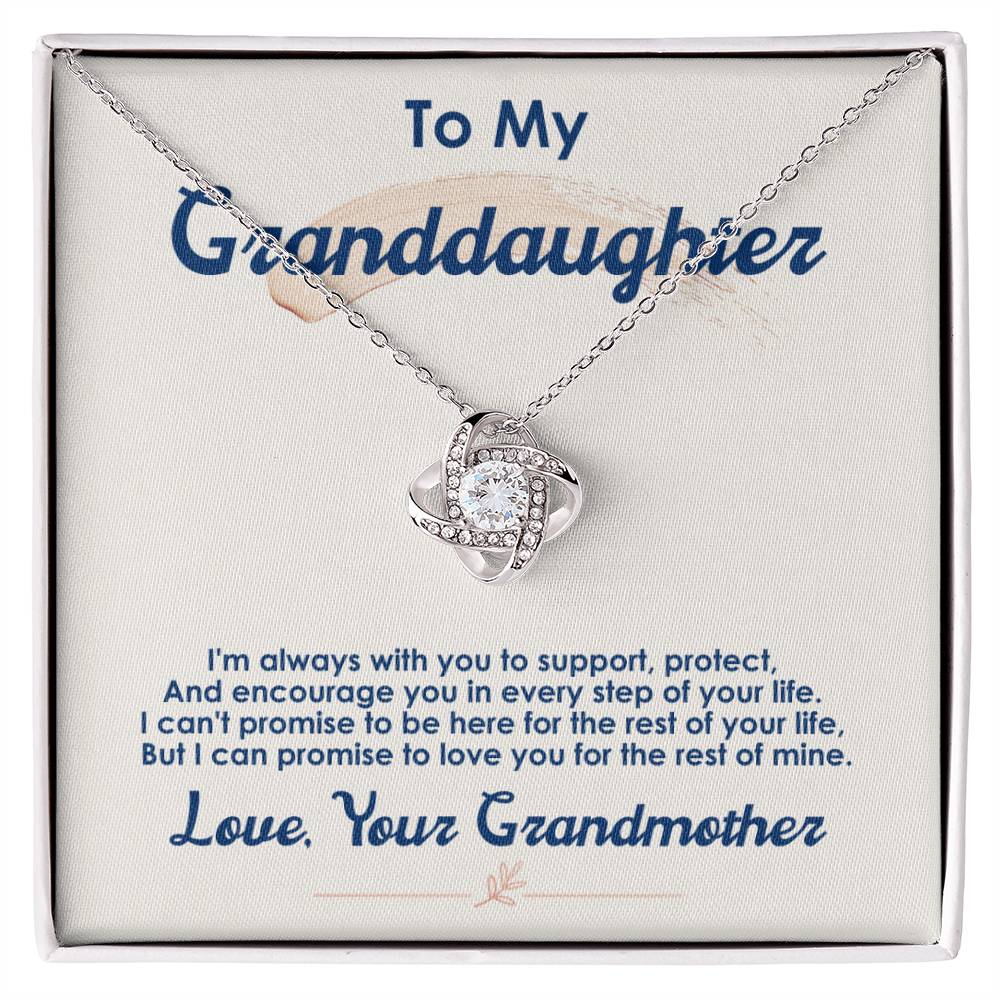 To My Granddaughter, I Love You For The Rest Of My Life -Love Knot Nec