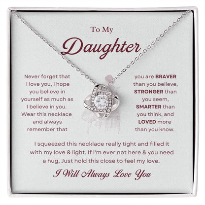 To My Daughter Love Knot Necklace – Braver, Stronger & Loved