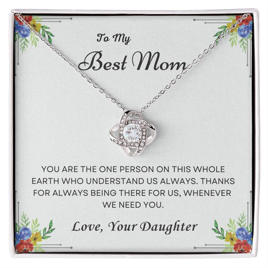 To My Mom Love Knot Necklace – You Are One of a Kind