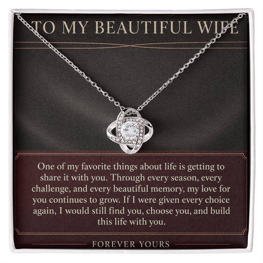 Love Knot Necklace for Wife from Husband – I Would Choose You Again