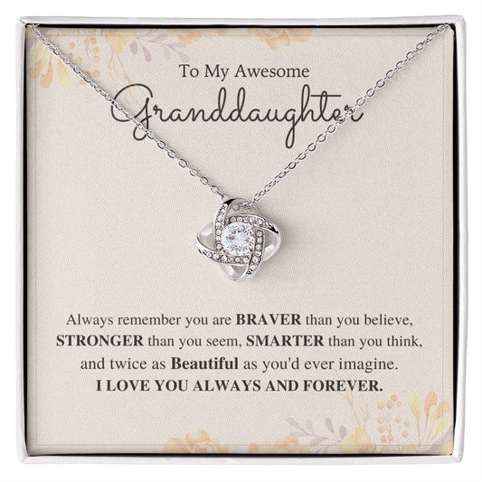 To My Awesome Granddaughter Love Knot Necklace – Braver Than You Believe
