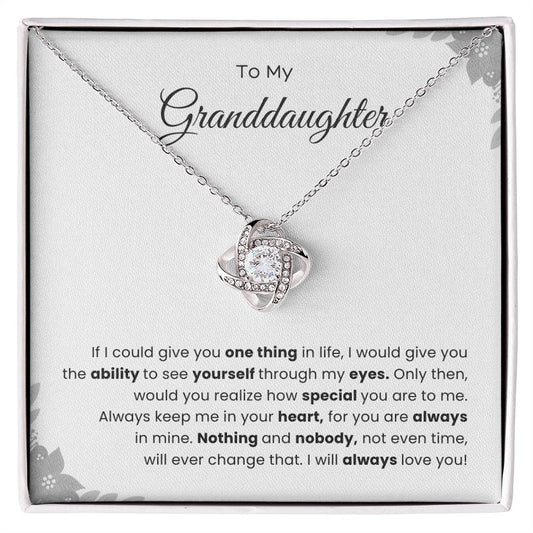 To My Granddaughter Love Knot Necklace – See Yourself Through My Eyes