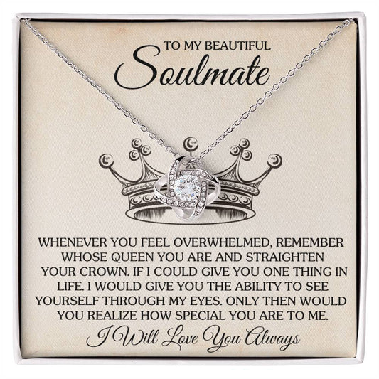 To My Beautiful Soulmate Love Knot Necklace – See Yourself Through My Eyes