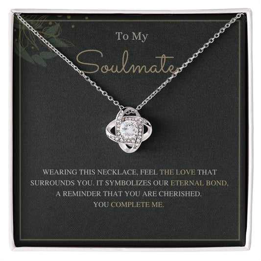 To My Soulmate Love Knot Necklace – Our Eternal Bond