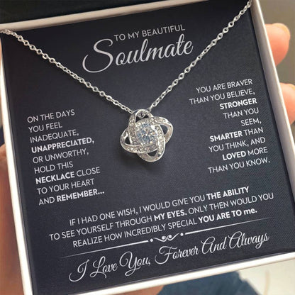 To My Beautiful Soulmate Love Knot Necklace – Braver Than You Believe — product thumbnail 20