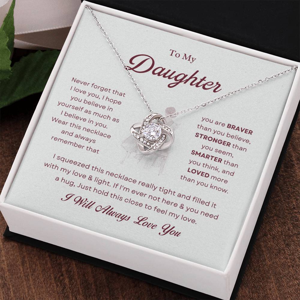 To My Daughter Love Knot Necklace – Braver, Stronger & Loved