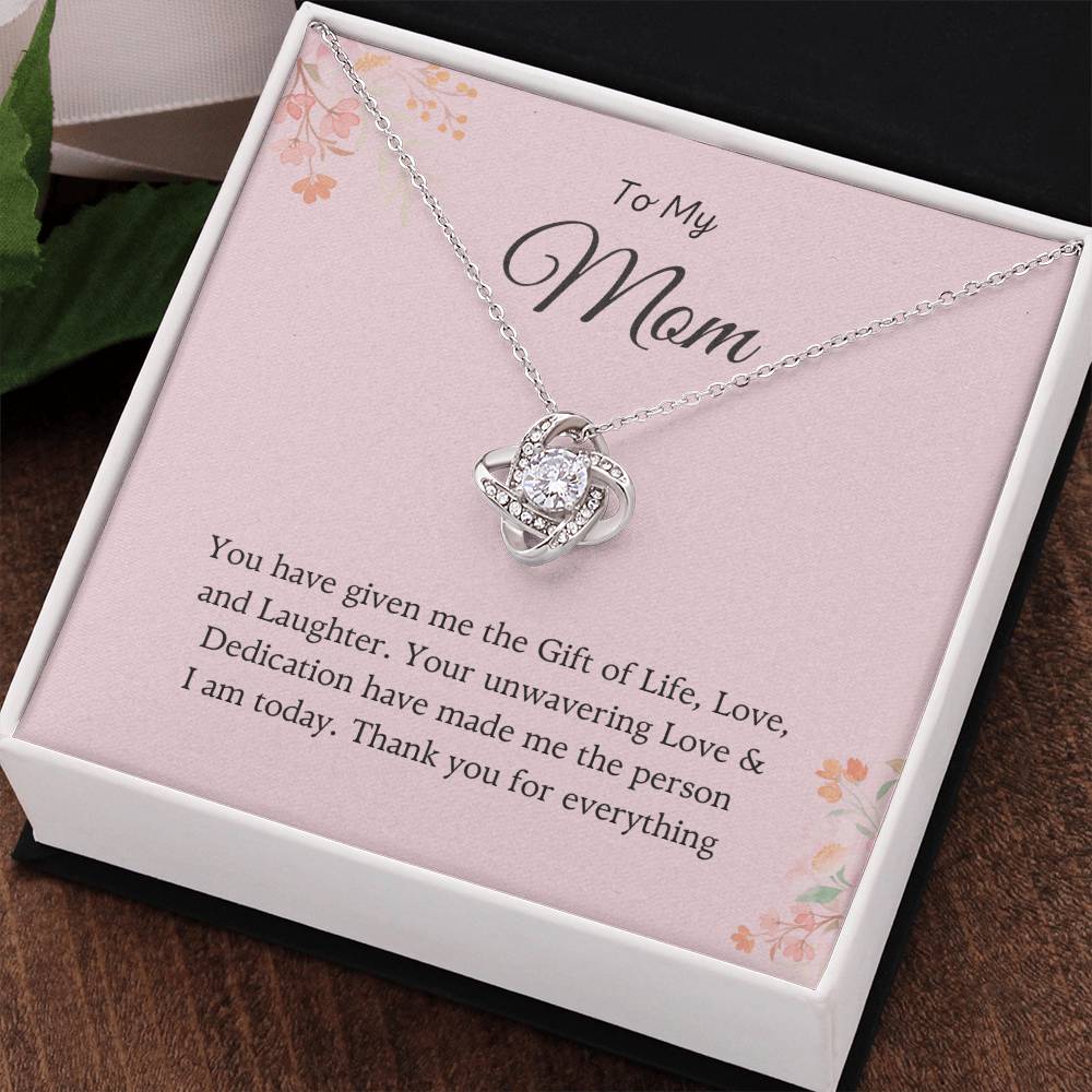 To My Mom Love Knot Necklace – Gift of Life, Love & Laughter