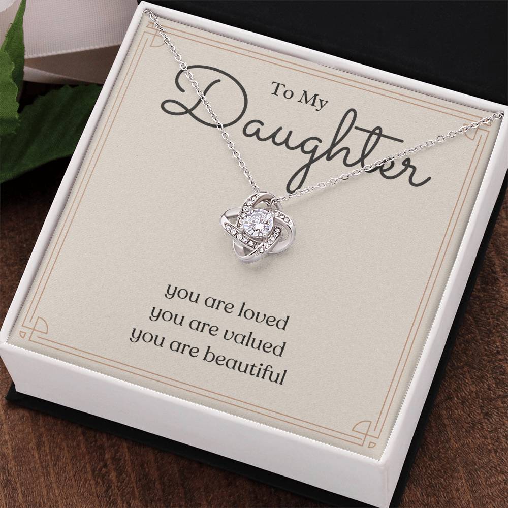 To My Daughter Love Knot Necklace – Loved, Valued & Beautiful