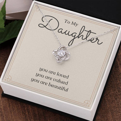 To My Daughter Love Knot Necklace – Loved, Valued & Beautiful
