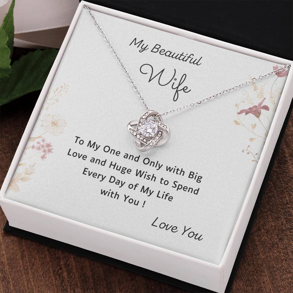 To My Beautiful Wife Love Knot Necklace – Every Day of My Life