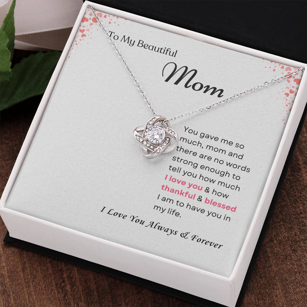 To My Mom Love Knot Necklace – Thankful & Blessed Always
