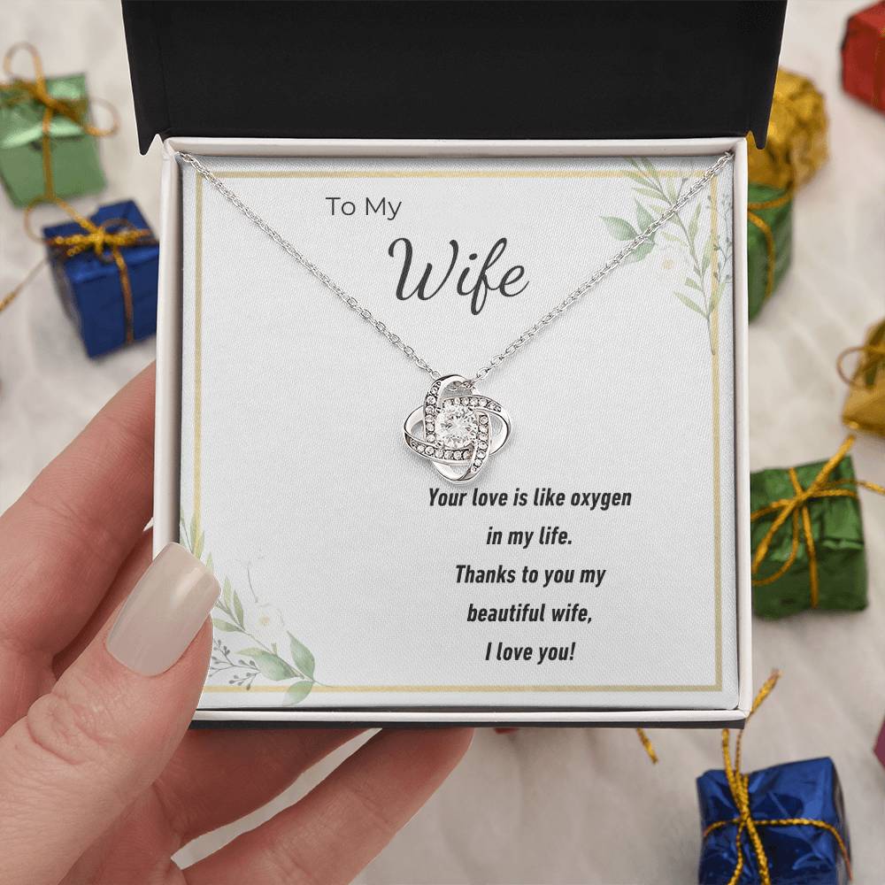 To My Beautiful Wife Love Knot Necklace – Your Love Is My Oxygen