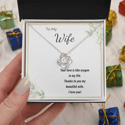 To My Beautiful Wife Love Knot Necklace – Your Love Is My Oxygen