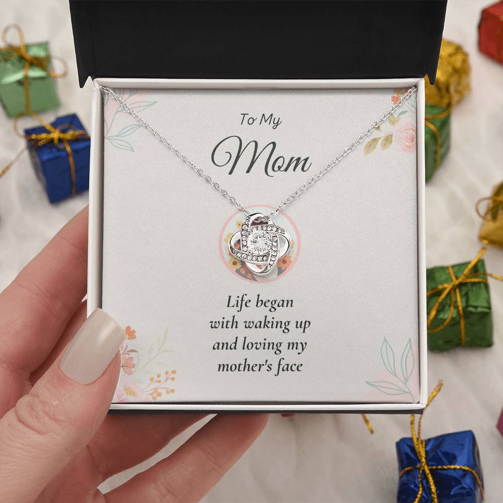 To My Mom Love Knot Necklace – Life Began with Your Love