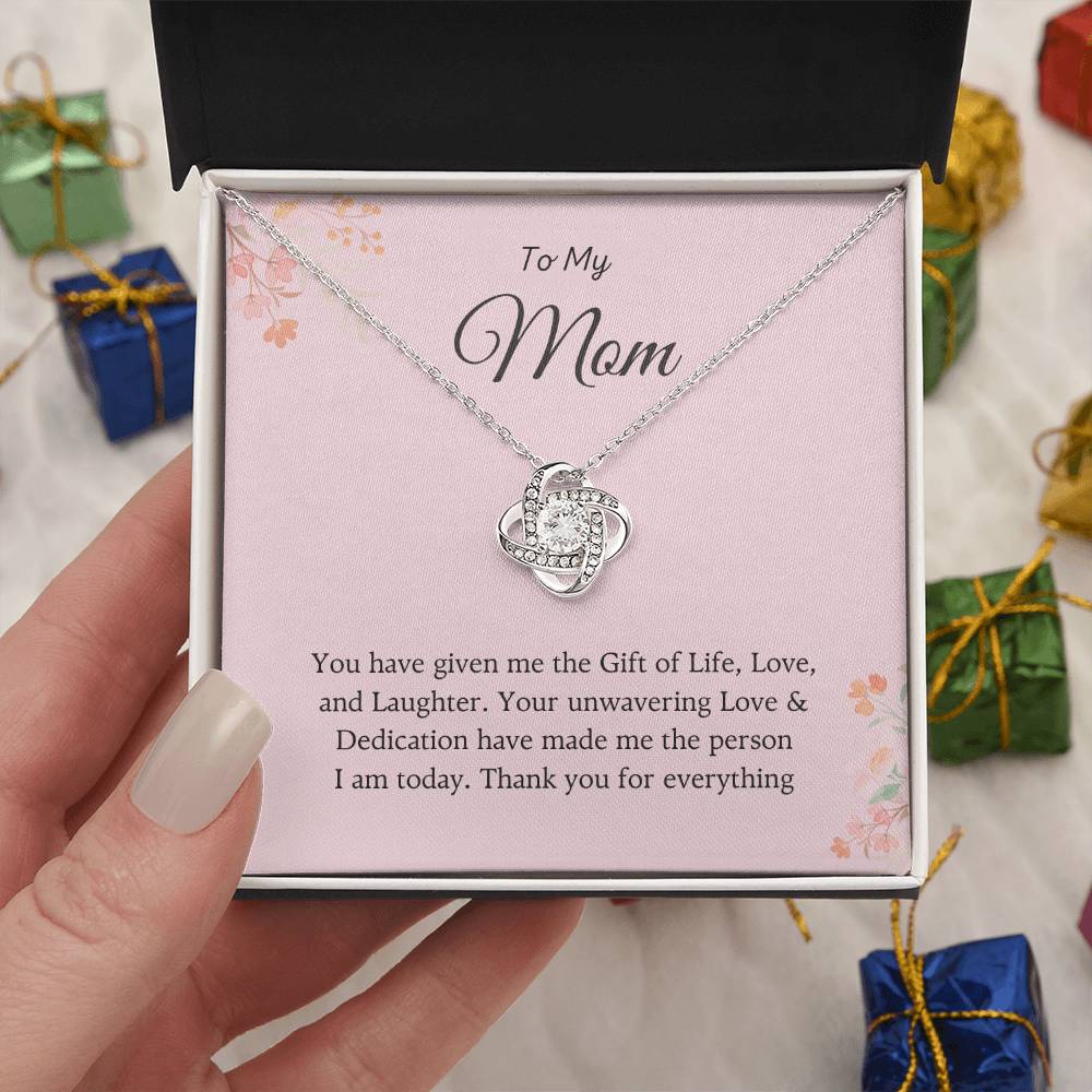 To My Mom Love Knot Necklace – Gift of Life, Love & Laughter