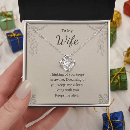 To My Wife Love Knot Necklace – You Keep Me Alive