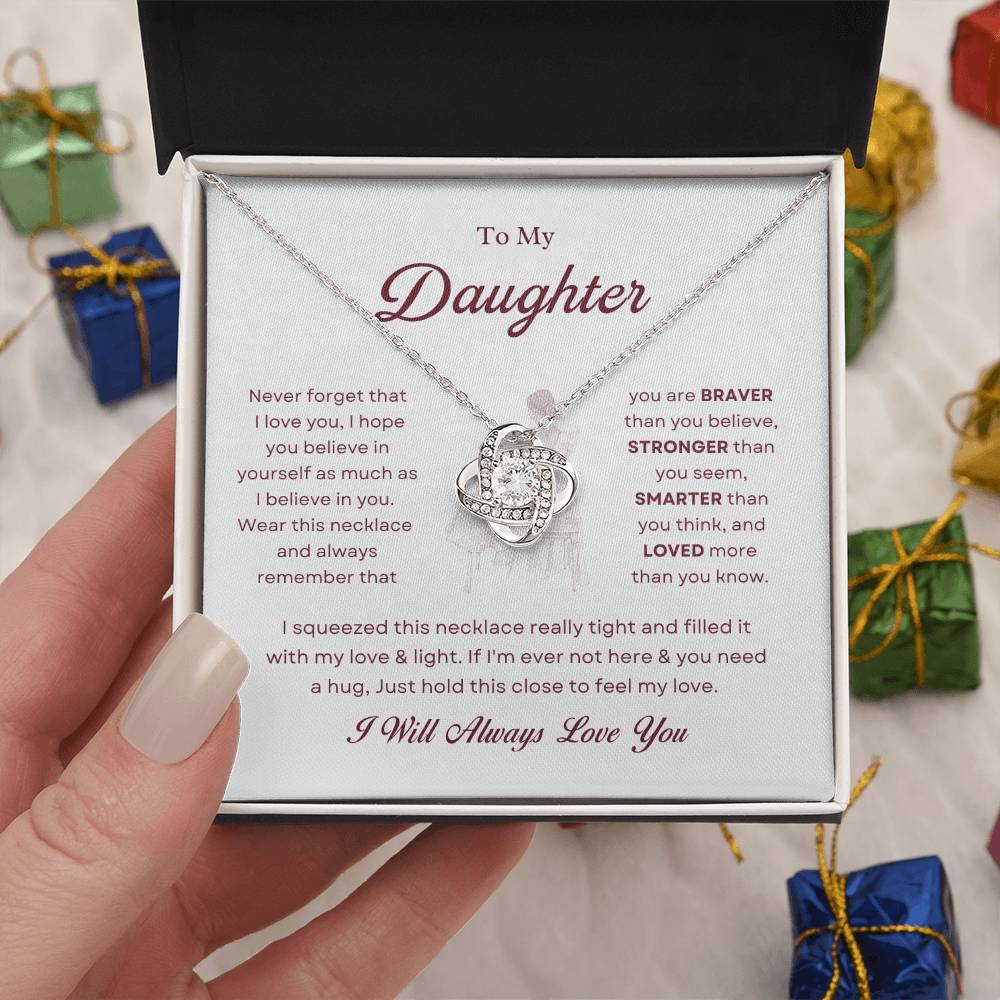 To My Daughter Love Knot Necklace – Braver, Stronger & Loved