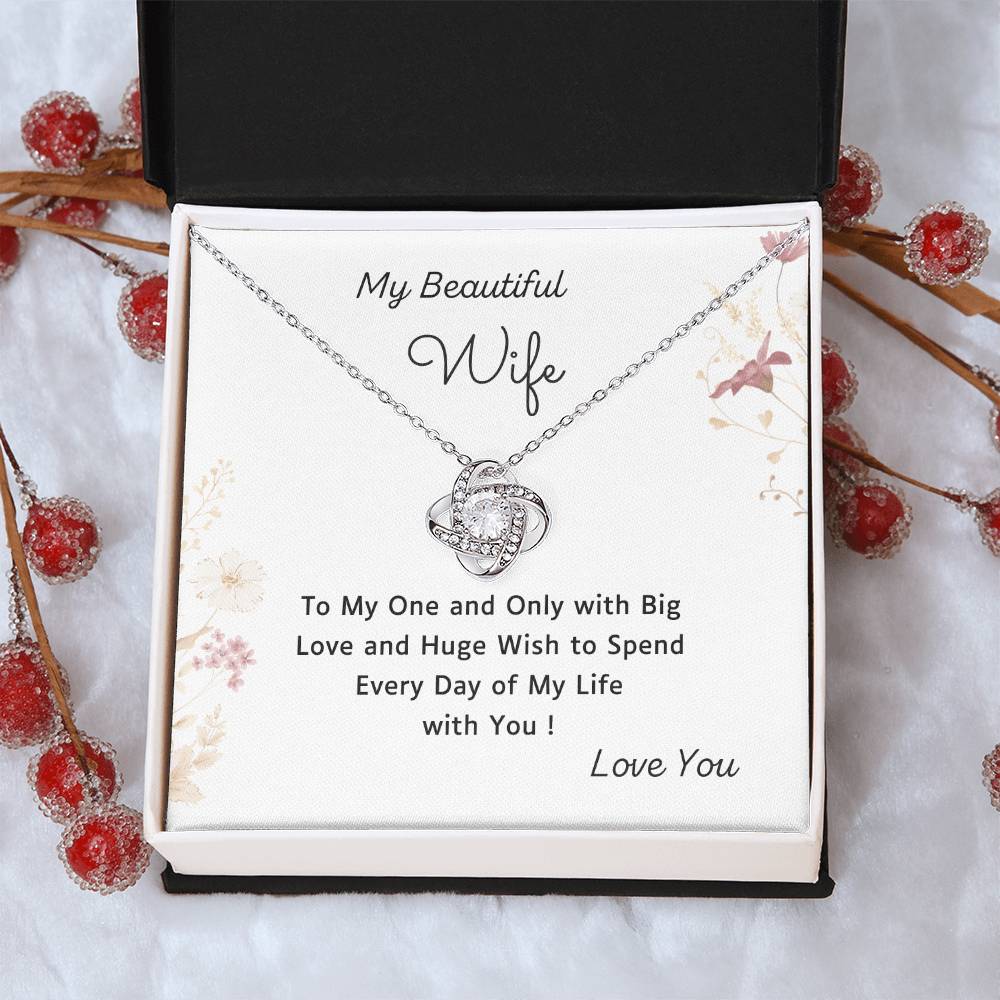 To My Beautiful Wife Love Knot Necklace – Every Day of My Life