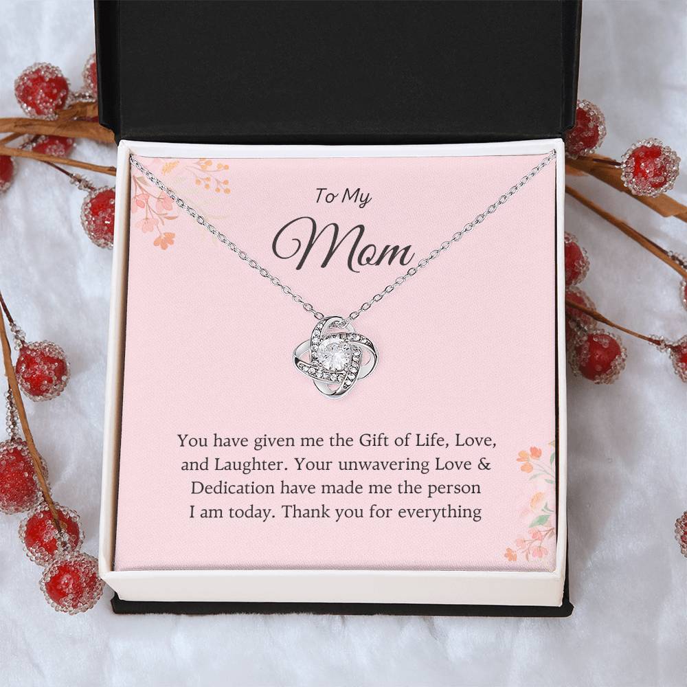 To My Mom Love Knot Necklace – Gift of Life, Love & Laughter