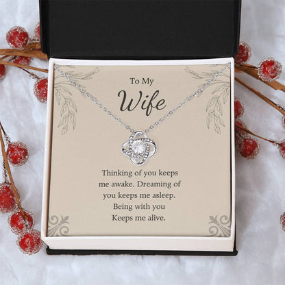 To My Wife Love Knot Necklace – You Keep Me Alive