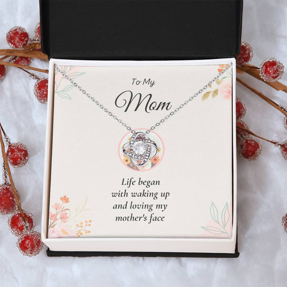 To My Mom Love Knot Necklace – Life Began with Your Love