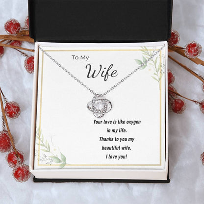 To My Beautiful Wife Love Knot Necklace – Your Love Is My Oxygen