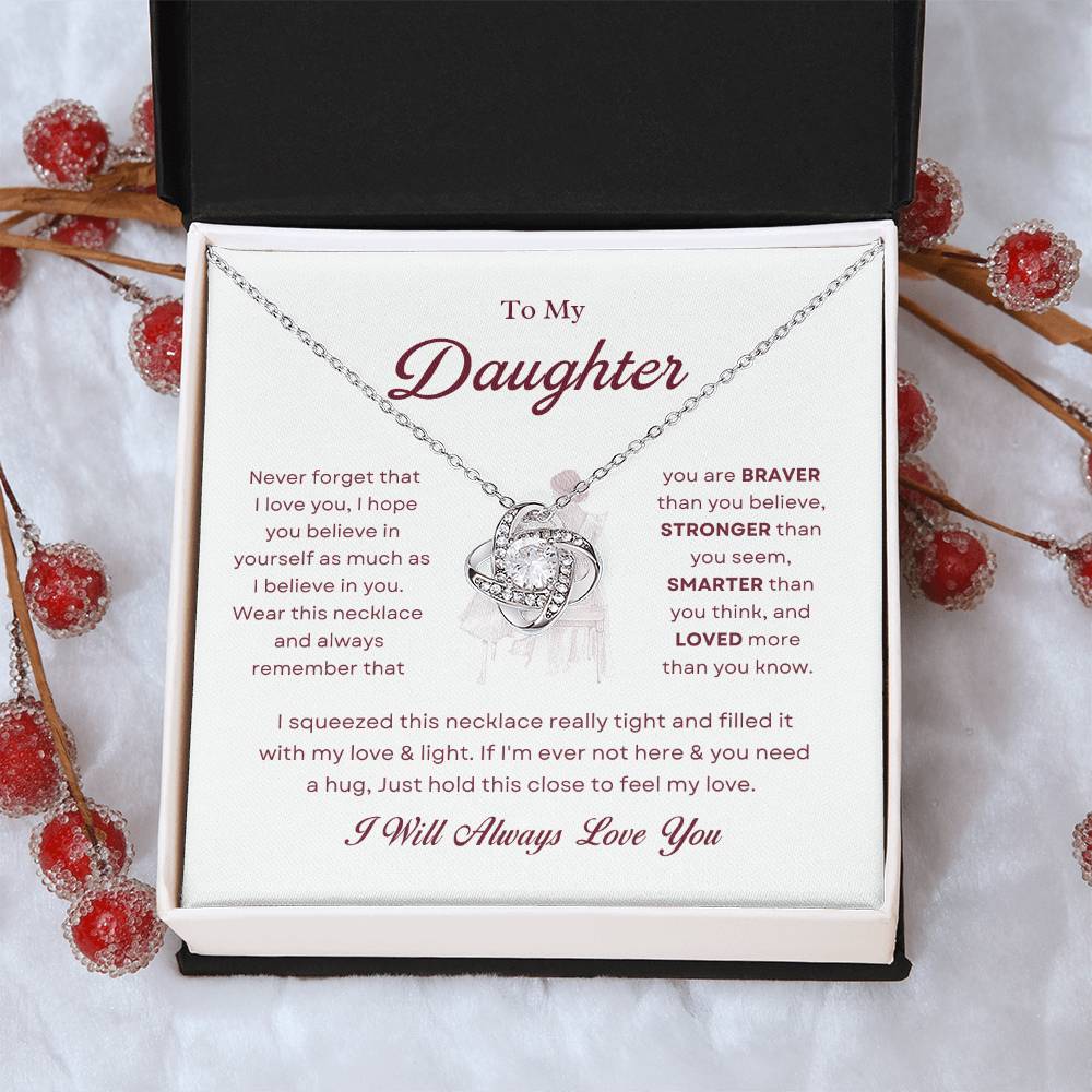 To My Daughter Love Knot Necklace – Braver, Stronger & Loved