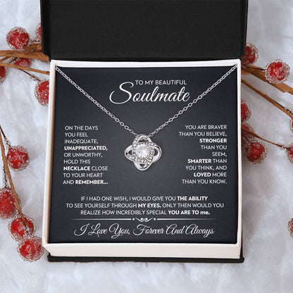 To My Beautiful Soulmate Love Knot Necklace – Braver Than You Believe — product thumbnail 12