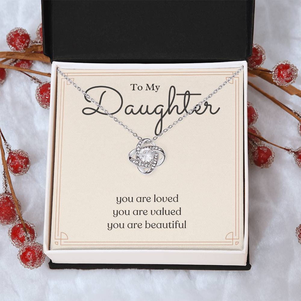 To My Daughter Love Knot Necklace – Loved, Valued & Beautiful