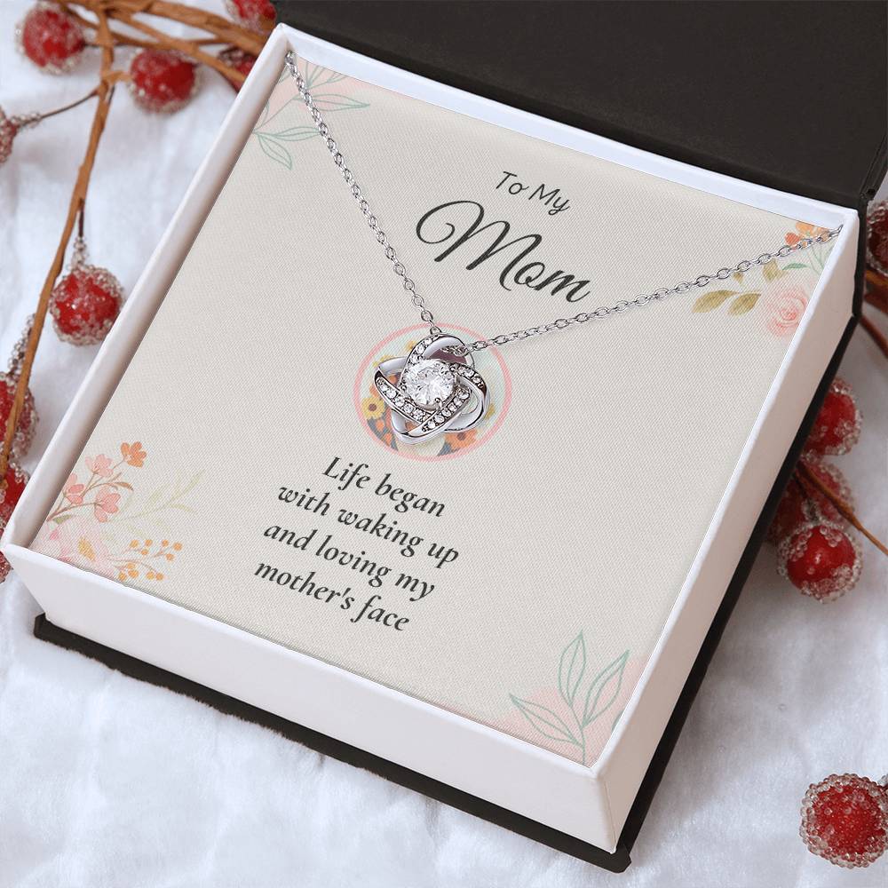 To My Mom Love Knot Necklace – Life Began with Your Love