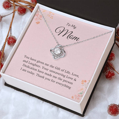To My Mom Love Knot Necklace – Gift of Life, Love & Laughter