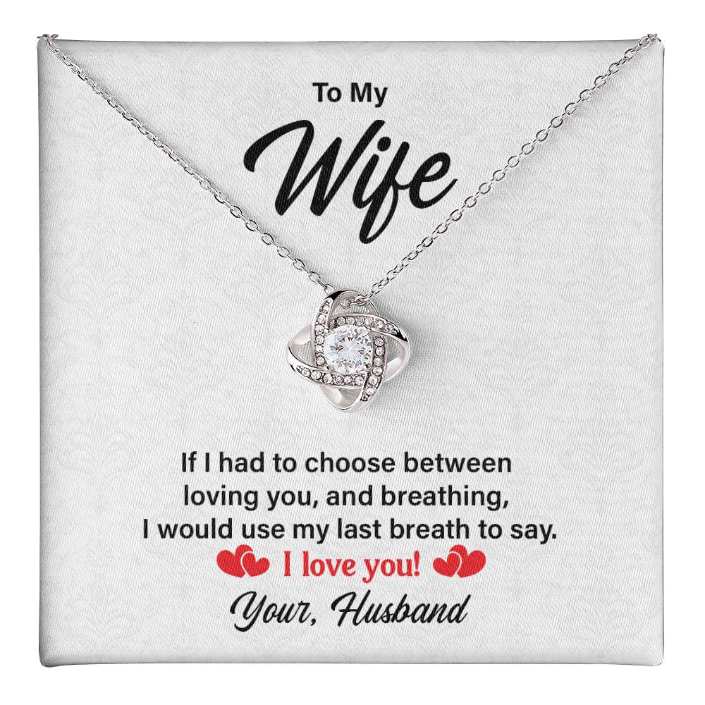 I Love You - Wife  Birthday, Anniversary, Valentines Love Knot Necklac